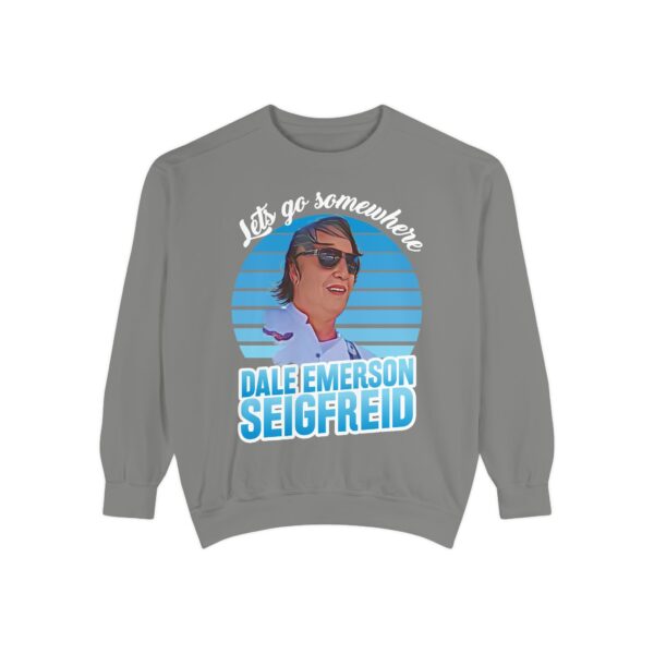 Country Music Unisex Sweatshirt - Dale Emerson Seigfreid "Lets Go Somewhere" - Image 16