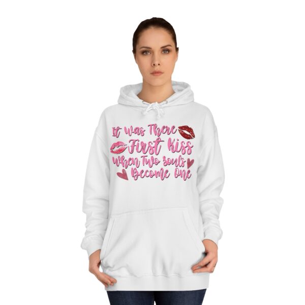 Unisex College Hoodie , It was there first kiss when two souls become one - Image 4