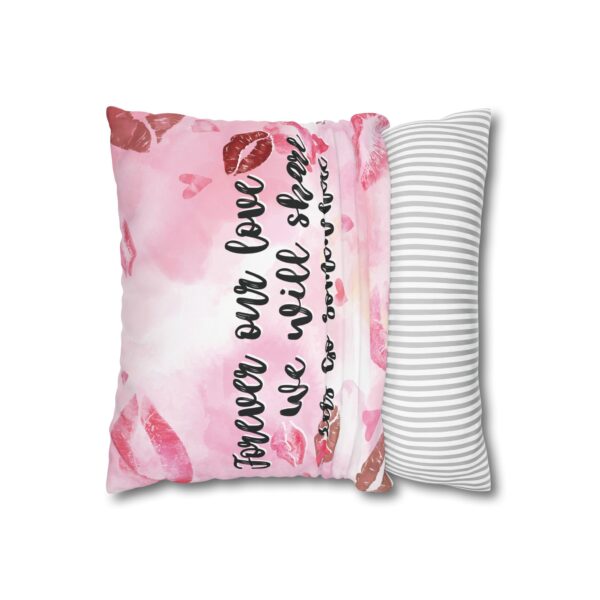 Square Pillowcase - Forever Our Love We Will Share Lets Go Somewhere - Image 2